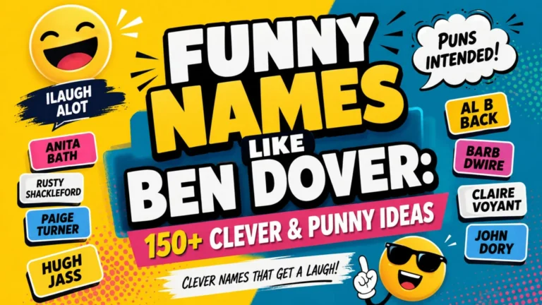 Funny names like Ben Dover with clever punny name ideas in a colorful cartoon graphic